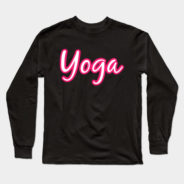 Hot Pink Yoga Design for Meditation and Exercise Long Sleeve T-Shirt by DesignsbyZazz